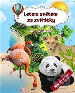 Kniha: Letem světem za zvířátky (Alena Gondeková). Šťastný Jan, 2018 Kniha: Letem světem za zvířátky (Alena Gondeková). Šťastný Jan, 2018