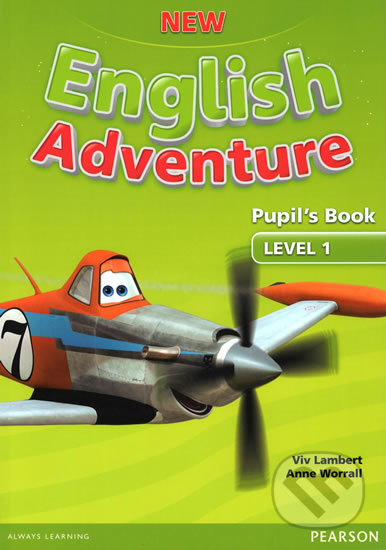 Kniha: New English Adventure 1 - Pupil's Book (Anne Worrall). Pearson, 2015 Kniha: New English Adventure 1 - Pupil's Book (Anne Worrall). Pearson, 2015