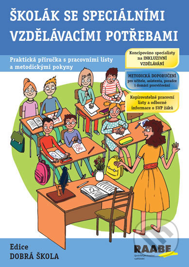 Kniha: Školák se speciálními vzdělávacími potřebami (Jitka Kendíková). Raabe, 2017 Kniha: Školák se speciálními vzdělávacími potřebami (Jitka Kendíková). Raabe, 2017