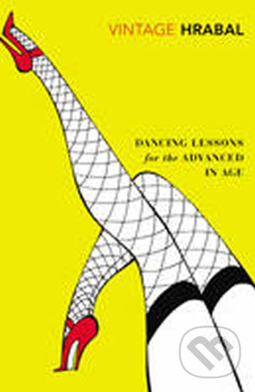 Kniha: Dancing Lessons for the Advanced in Age (Bohumil Hrabal). Bohemian Ventures Kniha: Dancing Lessons for the Advanced in Age (Bohumil Hrabal). Bohemian Ventures