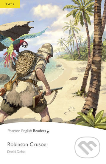 Kniha: Robinson Crusoe (Daniel Defoe). Pearson, 2008 Kniha: Robinson Crusoe (Daniel Defoe). Pearson, 2008