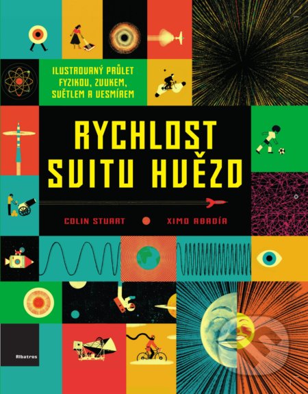 Kniha: Rychlost svitu hvězd (Colin Stuart). Albatros CZ, 2019 Kniha: Rychlost svitu hvězd (Colin Stuart). Albatros CZ, 2019