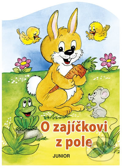 Kniha: O zajíčkovi z pole (Zuzana Pospíšilová). Junior, 2018 Kniha: O zajíčkovi z pole (Zuzana Pospíšilová). Junior, 2018