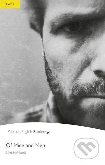 Kniha: Of Mice and Men (John Steinbeck). Pearson, 2008 Kniha: Of Mice and Men (John Steinbeck). Pearson, 2008