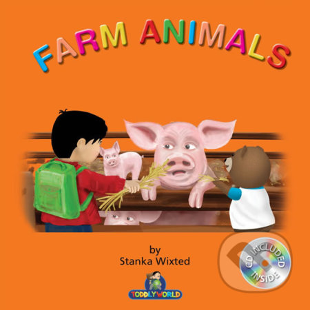 Kniha: Farm animals (Stanka Wixted). ToddlyWorld, 2017 Kniha: Farm animals (Stanka Wixted). ToddlyWorld, 2017