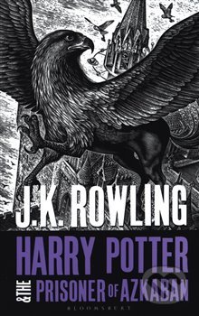 Kniha: Harry Potter and the Prisoner of Azkaban 3 (J.K. Rowling). Bloomsbury, 2018 Kniha: Harry Potter and the Prisoner of Azkaban 3 (J.K. Rowling). Bloomsbury, 2018