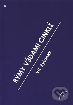 Kniha: Rýmy vědami cinklé (Vít Ryšánek). Vít Ryšánek, 2018 Kniha: Rýmy vědami cinklé (Vít Ryšánek). Vít Ryšánek, 2018