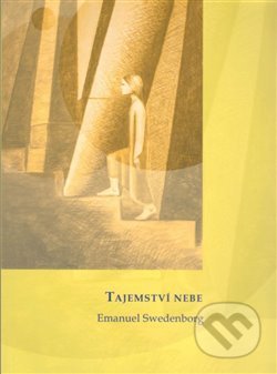 Kniha: Tajemství nebe (Emanuel Swedenborg). Kosmas s.r.o.(HK), 2018 Kniha: Tajemství nebe (Emanuel Swedenborg). Kosmas s.r.o.(HK), 2018