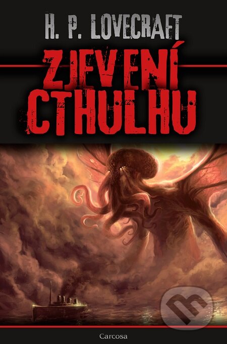 E-kniha: Zjevení Cthulhu (Howard Phillips Lovecraft). Carcosa, 2017 E-kniha: Zjevení Cthulhu (Howard Phillips Lovecraft). Carcosa, 2017