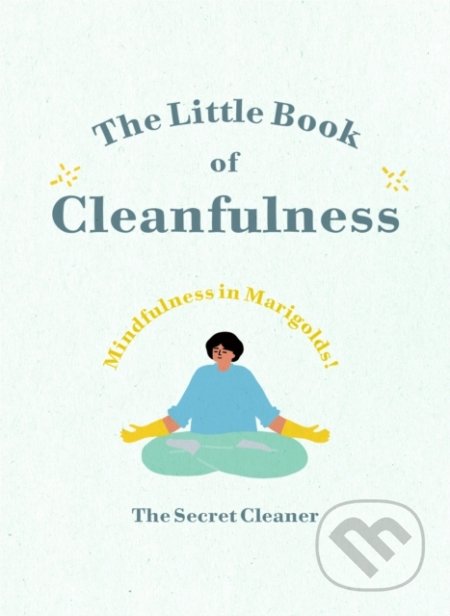 Kniha: The Little Book of Cleanfulness (Ebury). Ebury, 2019 Kniha: The Little Book of Cleanfulness (Ebury). Ebury, 2019