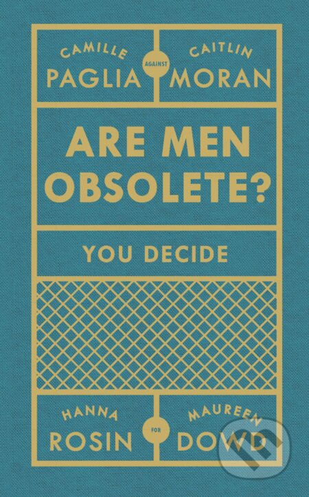 Kniha: Are Men Obsolete? (Caitlin Moran). Ebury, 2019 Kniha: Are Men Obsolete? (Caitlin Moran). Ebury, 2019