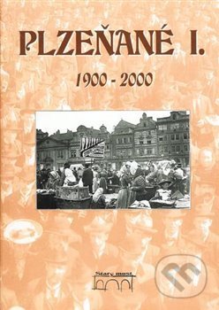 Kniha: Plzeňané I. (Petr Mazný a Vladislav Krátký). Starý most, 2017 Kniha: Plzeňané I. (Petr Mazný a Vladislav Krátký). Starý most, 2017