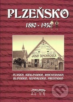 Kniha: Plzeňsko 1880-1950 (Karel Foud). Starý most, 2017 Kniha: Plzeňsko 1880-1950 (Karel Foud). Starý most, 2017