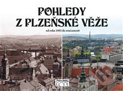 Kniha: Pohledy z plzeňské věže (Petr Mazný). Starý most, 2017 Kniha: Pohledy z plzeňské věže (Petr Mazný). Starý most, 2017