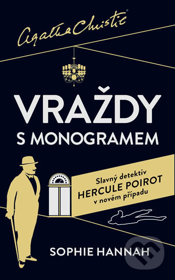 Kniha: Vraždy s monogramem (Sophie Hannah). Kalibr, 2019 Kniha: Vraždy s monogramem (Sophie Hannah). Kalibr, 2019