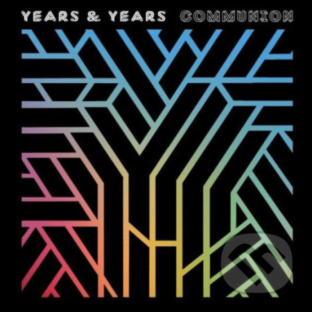 Years & Years: Communion LP - Years & Years, Hudobné albumy, 2015