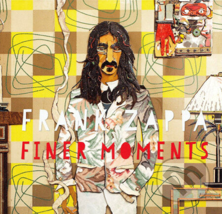 Frank Zappa: Finer Moments LP - Frank Zappa, Hudobné albumy, 2013