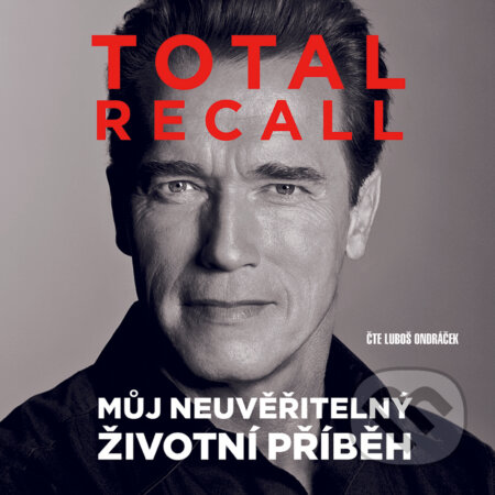 Audiokniha: Total Recall (Arnold Schwarzenegger). XYZ, 2019 Audiokniha: Total Recall (Arnold Schwarzenegger). XYZ, 2019