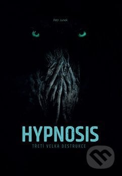 Hypnosis - Petr Junek, Leviathan, 2018