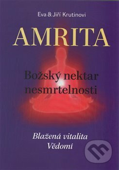 Kniha: Amrita (Jiří Krutina). Krutina Jiří - Vacek, 2017 Kniha: Amrita (Jiří Krutina). Krutina Jiří - Vacek, 2017