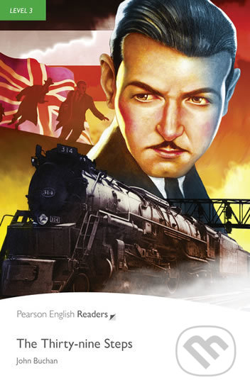 Kniha: The Thirty-Nine Steps (John Buchan). Pearson, 2014 Kniha: The Thirty-Nine Steps (John Buchan). Pearson, 2014