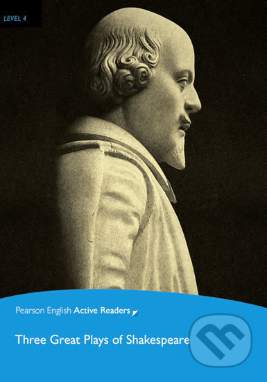 Kniha: Three Great Plays of Shakespeare (William Shakespeare). Pearson, 2017 Kniha: Three Great Plays of Shakespeare (William Shakespeare). Pearson, 2017