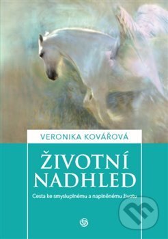 Kniha: Životní nadhled (Veronika Kovářová). Veronika Kovářová, 2018 Kniha: Životní nadhled (Veronika Kovářová). Veronika Kovářová, 2018
