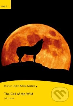Kniha: The Call of the Wild (Jack London). Pearson, 2016 Kniha: The Call of the Wild (Jack London). Pearson, 2016
