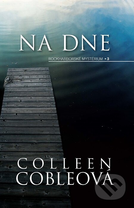 E-kniha: Na dne (Colleen Coble). i527.net, 2017 E-kniha: Na dne (Colleen Coble). i527.net, 2017