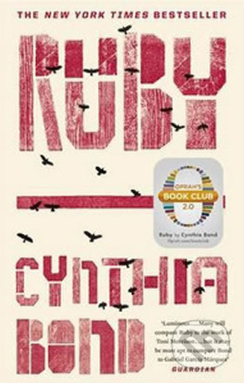 Kniha: Ruby (Cynthia Bond). Hodder and Stoughton, 2015 Kniha: Ruby (Cynthia Bond). Hodder and Stoughton, 2015