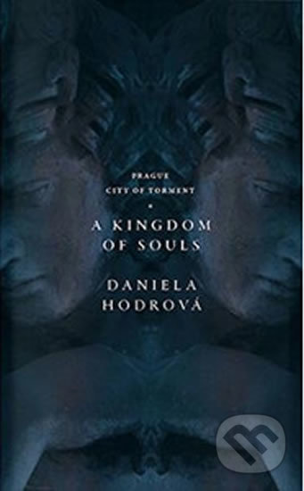 A Kingdom of Souls - Daniela Hodrová, Jantar