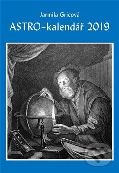 Kniha: Astro-kalendář 2019 (Jarmila Gričová). Vodnář, 2018 Kniha: Astro-kalendář 2019 (Jarmila Gričová). Vodnář, 2018