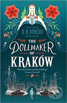Kniha: Dollmaker of Krakow (R.M. Romer). Walker books, 2018 Kniha: Dollmaker of Krakow (R.M. Romer). Walker books, 2018