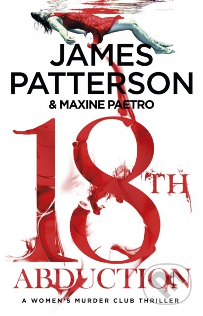 18th Abduction - James Patterson, Arrow Books, 2019