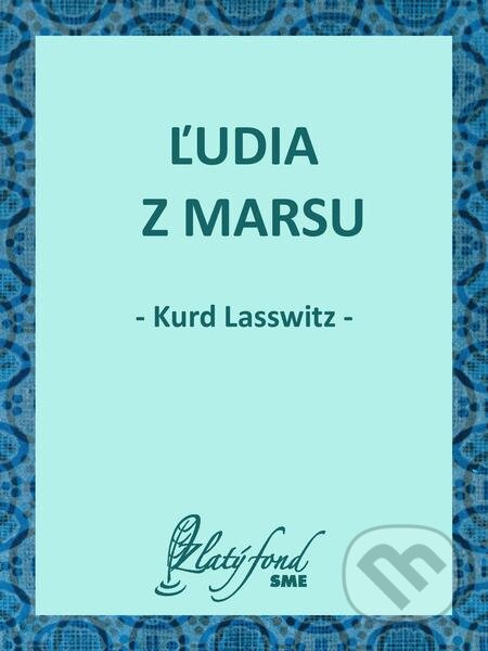 E-kniha: Ľudia z Marsu (Kurd Lasswitz). Petit Press E-kniha: Ľudia z Marsu (Kurd Lasswitz). Petit Press