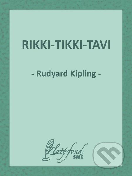 E-kniha: Rikki-Tikki-Tavi (Rudyard Kipling). Petit Press E-kniha: Rikki-Tikki-Tavi (Rudyard Kipling). Petit Press