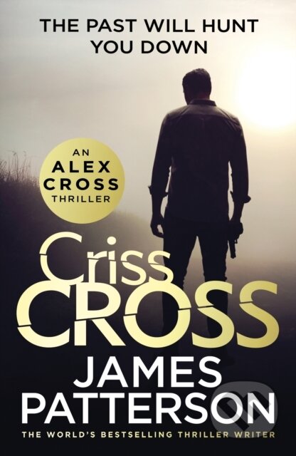 Kniha: Criss Cross (James Patterson). Cornerstone, 2019 Kniha: Criss Cross (James Patterson). Cornerstone, 2019