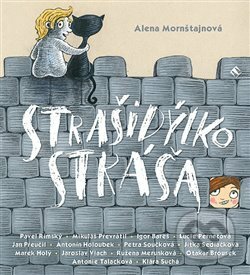 Audiokniha: Strašidýlko Stráša (Alena Mornštajnová). Tympanum, 2018 Audiokniha: Strašidýlko Stráša (Alena Mornštajnová). Tympanum, 2018