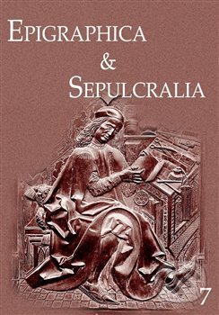 Kniha: Epigraphica et Sepulcralia 7 (Jiří Roháček). Ústav dějin umění Akademie věd, 2017 Kniha: Epigraphica et Sepulcralia 7 (Jiří Roháček). Ústav dějin umění Akademie věd, 2017