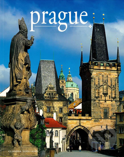 Kniha: Prague (Claudia Sugliano). Slovart, 2016 Kniha: Prague (Claudia Sugliano). Slovart, 2016