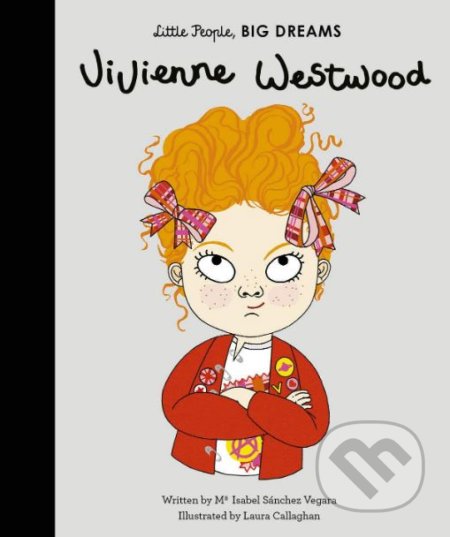 Kniha: Vivienne Westwood (Maria Isabel Sánchez Vegara). Frances Lincoln, 2019 Kniha: Vivienne Westwood (Maria Isabel Sánchez Vegara). Frances Lincoln, 2019