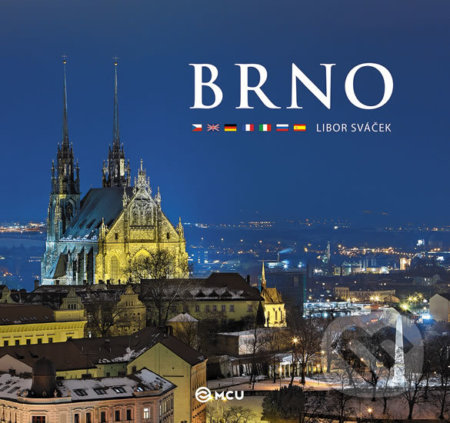 Kniha: Brno - střední vícejazyčné (Libor Sváček). MCU, 2017 Kniha: Brno - střední vícejazyčné (Libor Sváček). MCU, 2017