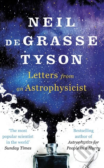Kniha: Letters from an Astrophysicist (Neil Degrasse Tyson). WH Allen, 2019 Kniha: Letters from an Astrophysicist (Neil Degrasse Tyson). WH Allen, 2019