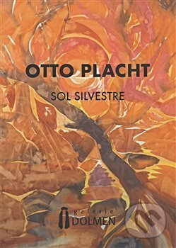 Kniha: Sol Silvestre (Otto Placht). Dolmen, 2017 Kniha: Sol Silvestre (Otto Placht). Dolmen, 2017