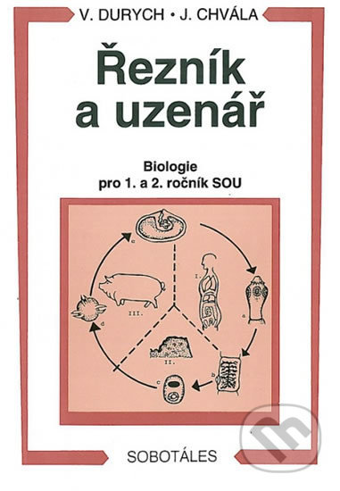 Kniha: Řezník a uzenář (Jiří Chvála a Václav Durych). Europa Sobotáles, 2012 Kniha: Řezník a uzenář (Jiří Chvála a Václav Durych). Europa Sobotáles, 2012