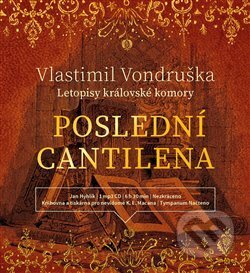 Audiokniha: Poslední cantilena (Vlastimil Vondruška). Tympanum, 2018 Audiokniha: Poslední cantilena (Vlastimil Vondruška). Tympanum, 2018