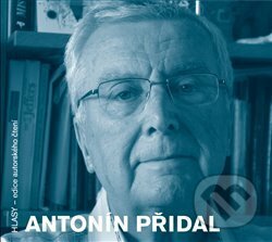 Audiokniha: Antonín Přidal (Antonín Přidal). Triáda, 2018 Audiokniha: Antonín Přidal (Antonín Přidal). Triáda, 2018