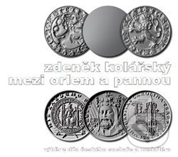 Kniha: Mezi orlem a pannou (Zdeněk Kolář). Univerzita Pardubice, 2017 Kniha: Mezi orlem a pannou (Zdeněk Kolář). Univerzita Pardubice, 2017