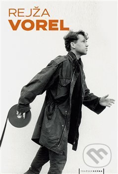 Kniha: Rejža Vorel (Jan Dvořák). Pražská scéna, 2017 Kniha: Rejža Vorel (Jan Dvořák). Pražská scéna, 2017