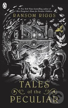 Kniha: Tales of Peculiar (Ransom Riggs). Penguin Books, 2017 Kniha: Tales of Peculiar (Ransom Riggs). Penguin Books, 2017